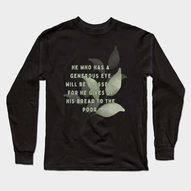 Proverbs 22:9 Long Sleeve T-Shirt by Seeds of Authority